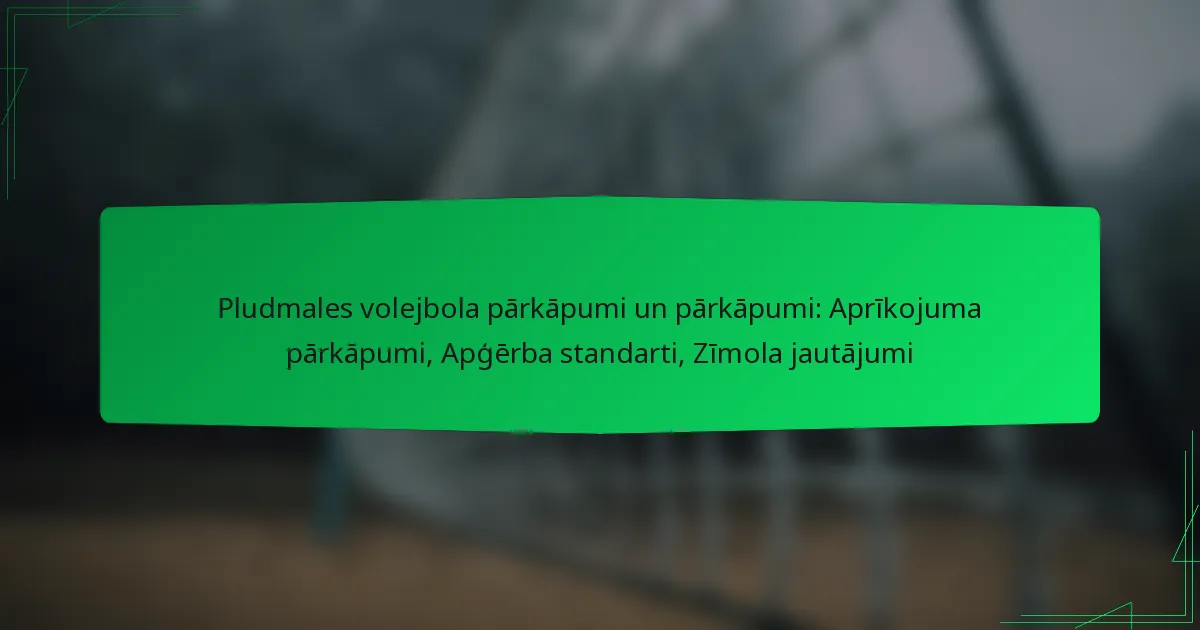 Pludmales volejbola pārkāpumi un pārkāpumi: Aprīkojuma pārkāpumi, Apģērba standarti, Zīmola jautājumi