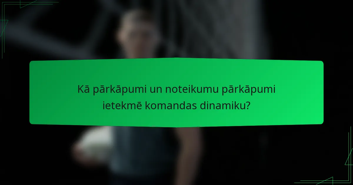 Kā pārkāpumi un noteikumu pārkāpumi ietekmē komandas dinamiku?